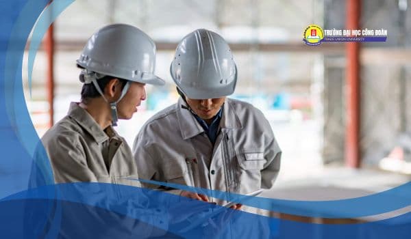 Featured image for: Ngành bảo hộ lao động Đại học Công Đoàn | Tuyển sinh hệ từ xa 2025