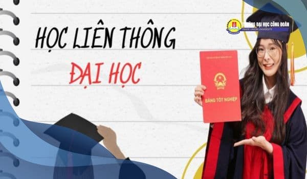 Featured image for: Liên thông Đại học Công Đoàn: Cơ hội nâng tầm tri thức